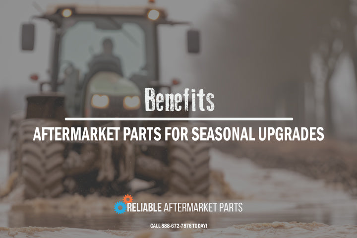 The Benefits of Using Aftermarket Parts for Seasonal Upgrades